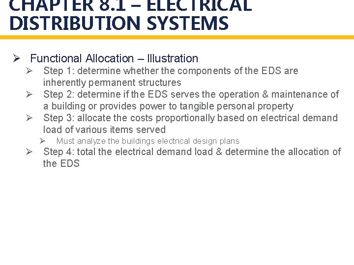 CHAPTER 8. 1 – ELECTRICAL DISTRIBUTION SYSTEMS Ø Functional Allocation – Illustration Ø Step CHAPTER 8. 1 – ELECTRICAL DISTRIBUTION SYSTEMS Ø Functional Allocation – Illustration Ø Step