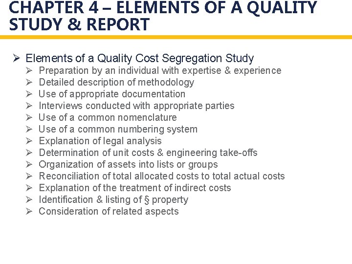 CHAPTER 4 – ELEMENTS OF A QUALITY STUDY & REPORT Ø Elements of a CHAPTER 4 – ELEMENTS OF A QUALITY STUDY & REPORT Ø Elements of a