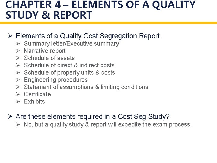 CHAPTER 4 – ELEMENTS OF A QUALITY STUDY & REPORT Ø Elements of a CHAPTER 4 – ELEMENTS OF A QUALITY STUDY & REPORT Ø Elements of a