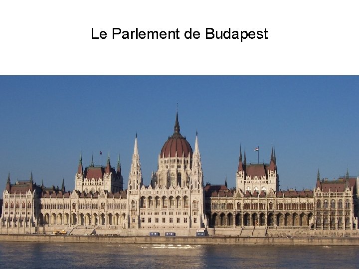 Le Parlement de Budapest 