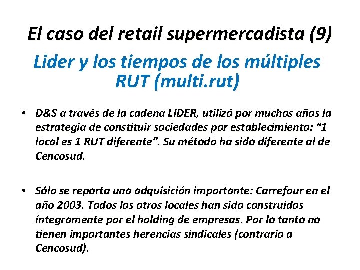 El caso del retail supermercadista (9) Lider y los tiempos de los múltiples RUT