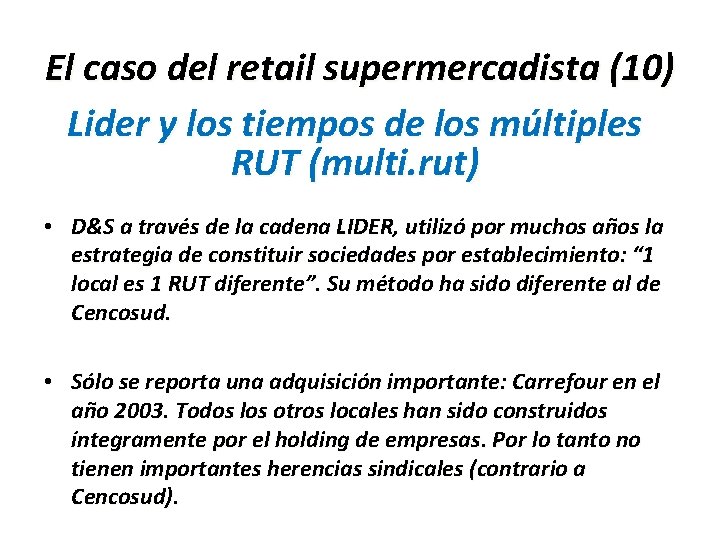 El caso del retail supermercadista (10) Lider y los tiempos de los múltiples RUT