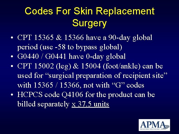 Codes For Skin Replacement Surgery • CPT 15365 & 15366 have a 90 -day Codes For Skin Replacement Surgery • CPT 15365 & 15366 have a 90 -day