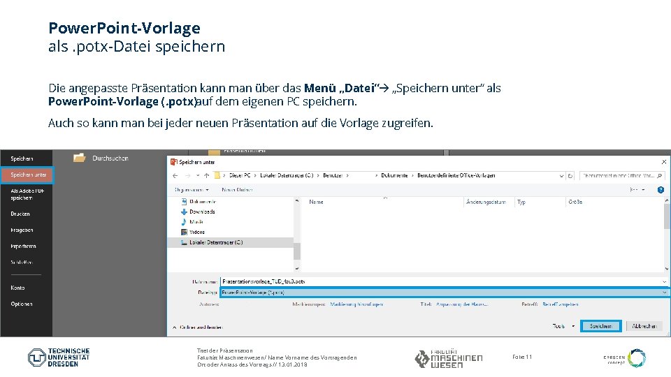 Power. Point-Vorlage als. potx-Datei speichern Die angepasste Präsentation kann man über das Menü „Datei“