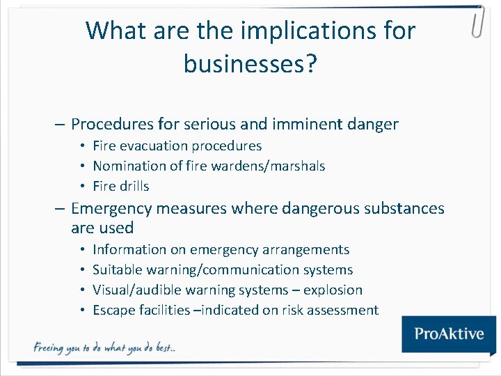 What are the implications for businesses? – Procedures for serious and imminent danger • What are the implications for businesses? – Procedures for serious and imminent danger •