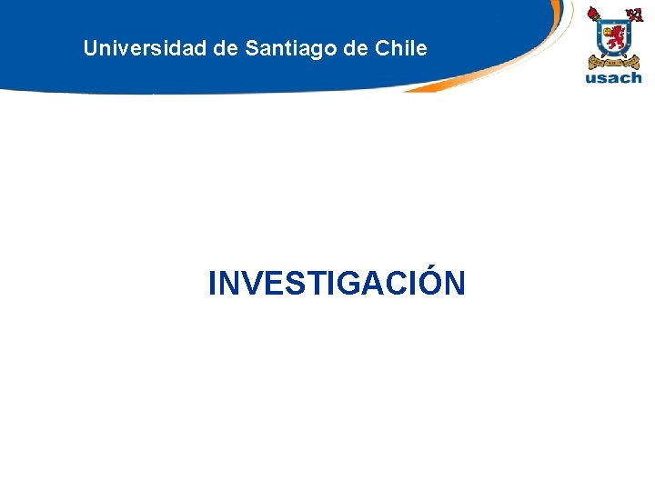 Universidad de Santiago de Chile INVESTIGACIÓN 