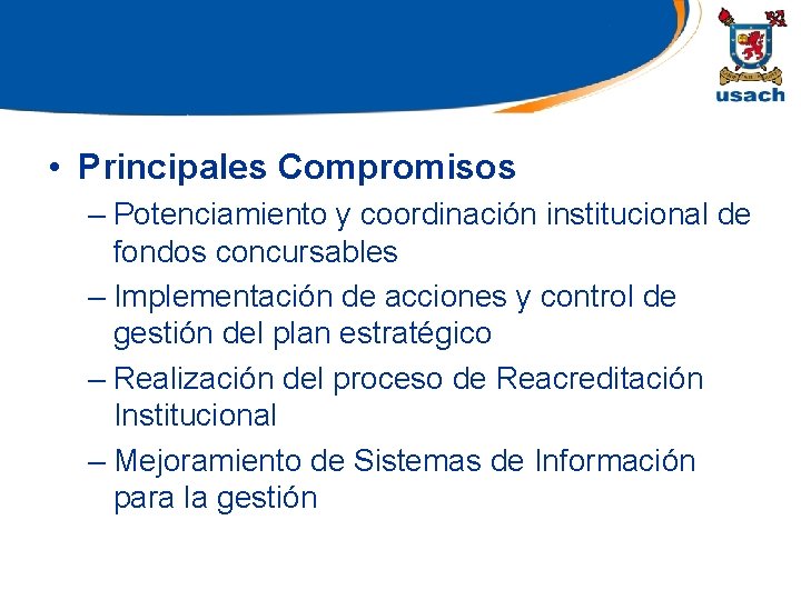  • Principales Compromisos – Potenciamiento y coordinación institucional de fondos concursables – Implementación