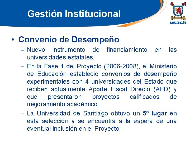 Gestión Institucional • Convenio de Desempeño – Nuevo instrumento de financiamiento en las universidades