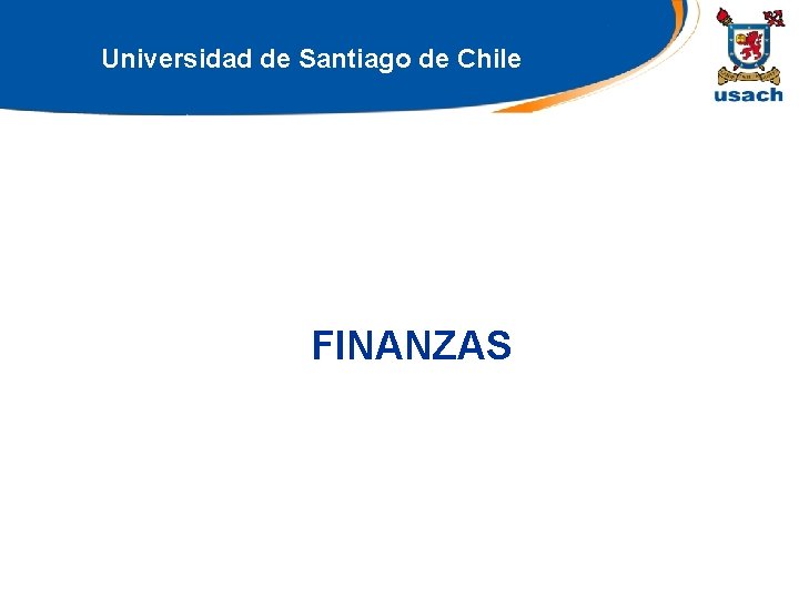Universidad de Santiago de Chile FINANZAS 