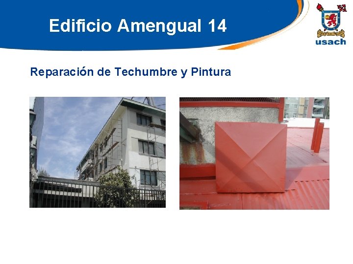 Edificio Amengual 14 Reparación de Techumbre y Pintura 