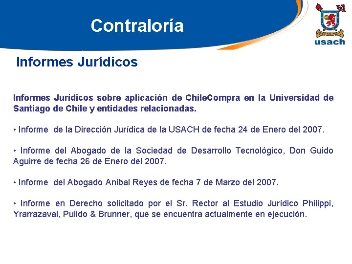 Contraloría Informes Jurídicos sobre aplicación de Chile. Compra en la Universidad de Santiago de