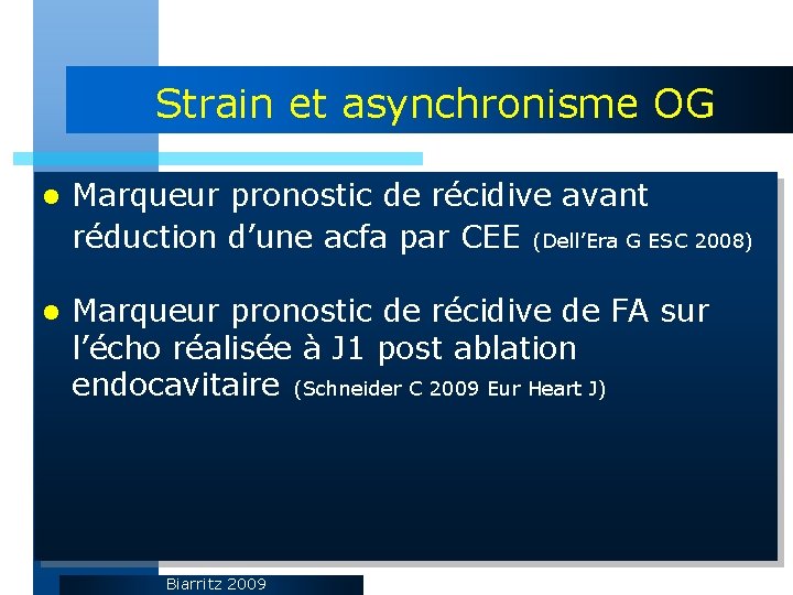 Strain et asynchronisme OG l Marqueur pronostic de récidive avant réduction d’une acfa par