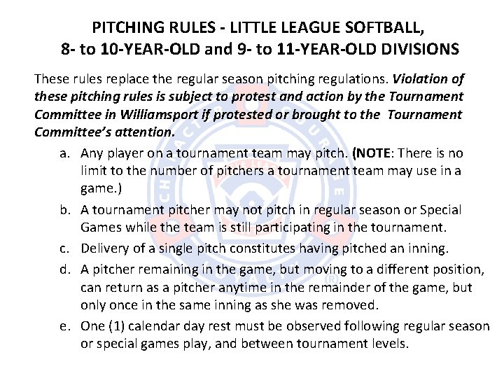 PITCHING RULES - LITTLE LEAGUE SOFTBALL, 8 - to 10 -YEAR-OLD and 9 -