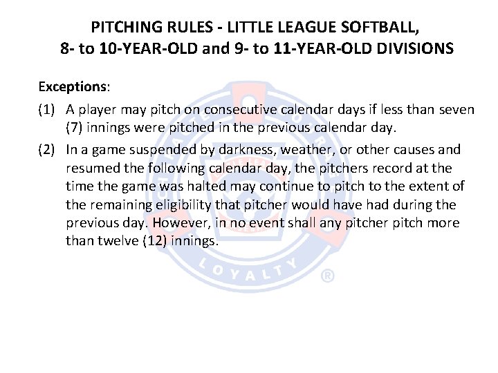 PITCHING RULES - LITTLE LEAGUE SOFTBALL, 8 - to 10 -YEAR-OLD and 9 -