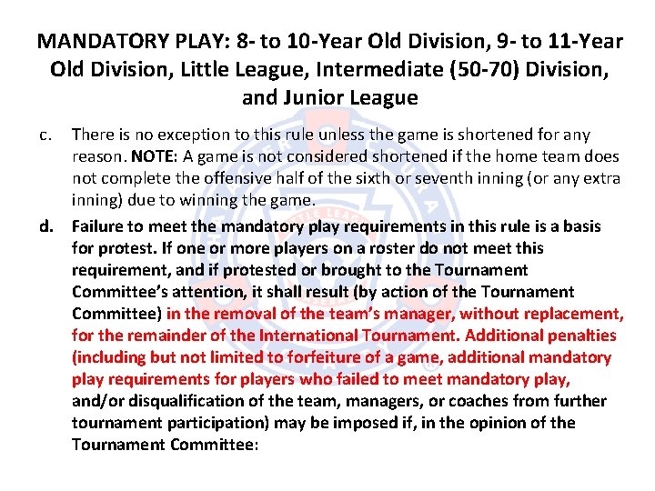 MANDATORY PLAY: 8 - to 10 -Year Old Division, 9 - to 11 -Year