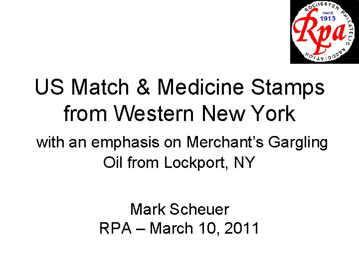US Match & Medicine Stamps from Western New York with an emphasis on Merchant’s US Match & Medicine Stamps from Western New York with an emphasis on Merchant’s