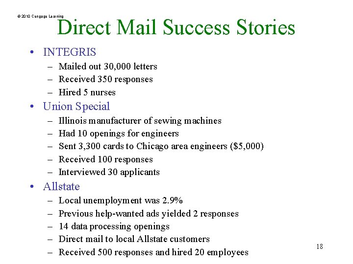 © 2010 Cengage Learning Direct Mail Success Stories • INTEGRIS – Mailed out 30,