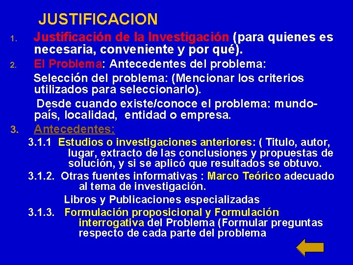 JUSTIFICACION 1. Justificación de la Investigación (para quienes es necesaria, conveniente y por qué).