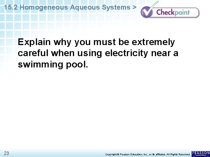 15. 2 Homogeneous Aqueous Systems > Explain why you must be extremely careful when