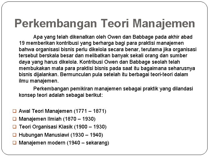 Perkembangan Teori Manajemen Apa yang telah dikenalkan oleh Owen dan Babbage pada akhir abad