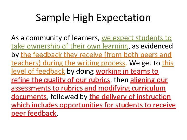 Sample High Expectation As a community of learners, we expect students to take ownership