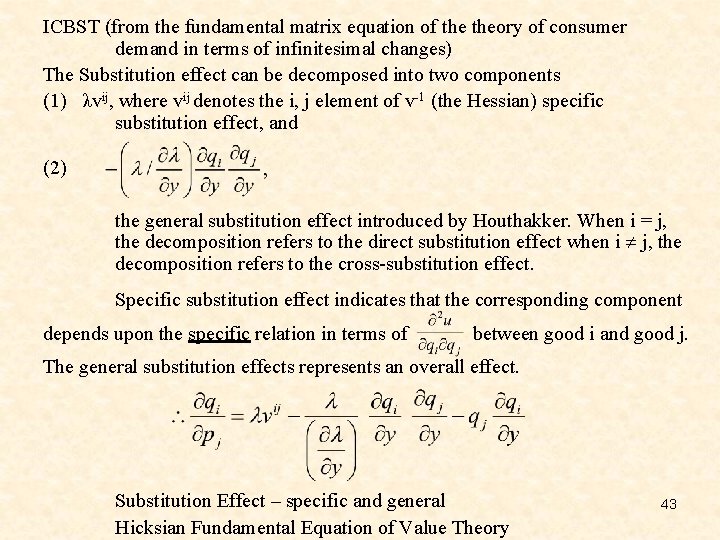 ICBST (from the fundamental matrix equation of theory of consumer demand in terms of
