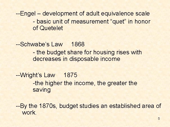 --Engel – development of adult equivalence scale - basic unit of measurement “quet” in --Engel – development of adult equivalence scale - basic unit of measurement “quet” in