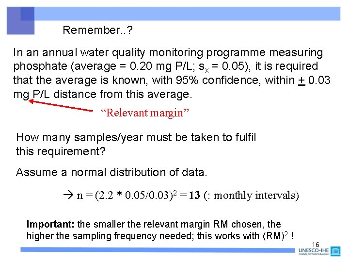 Remember. . ? In an annual water quality monitoring programme measuring phosphate (average =