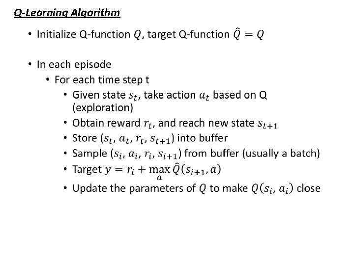 Q-Learning Algorithm • 