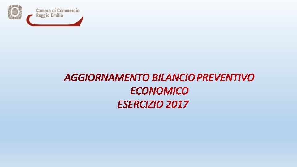 AGGIORNAMENTO BILANCIO PREVENTIVO ECONOMICO ESERCIZIO 2017 
