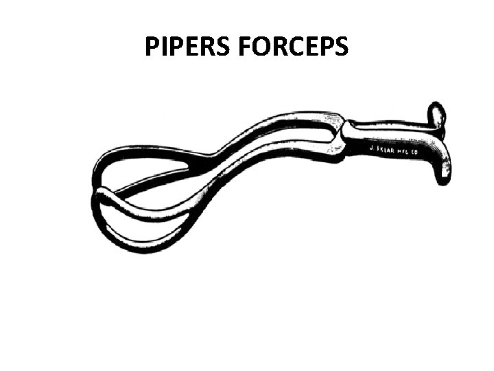 PIPERS FORCEPS 