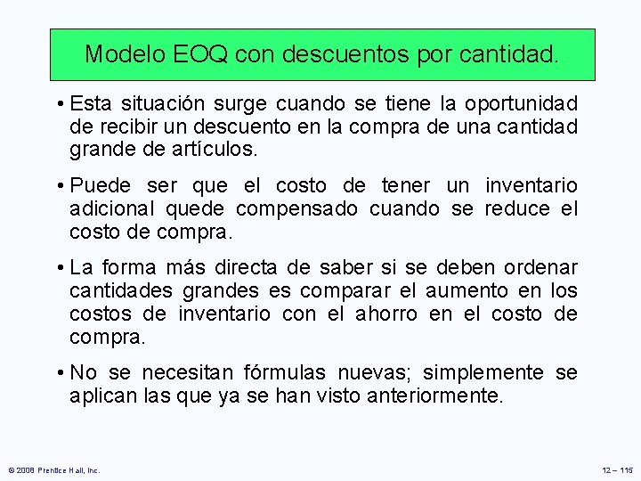 Modelo EOQ con descuentos por cantidad. • Esta situación surge cuando se tiene la Modelo EOQ con descuentos por cantidad. • Esta situación surge cuando se tiene la