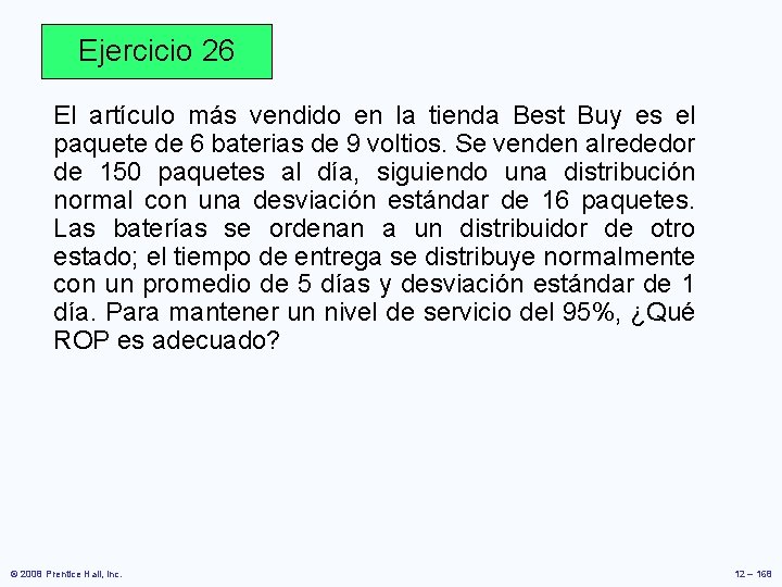 Ejercicio 26 El artículo más vendido en la tienda Best Buy es el paquete Ejercicio 26 El artículo más vendido en la tienda Best Buy es el paquete