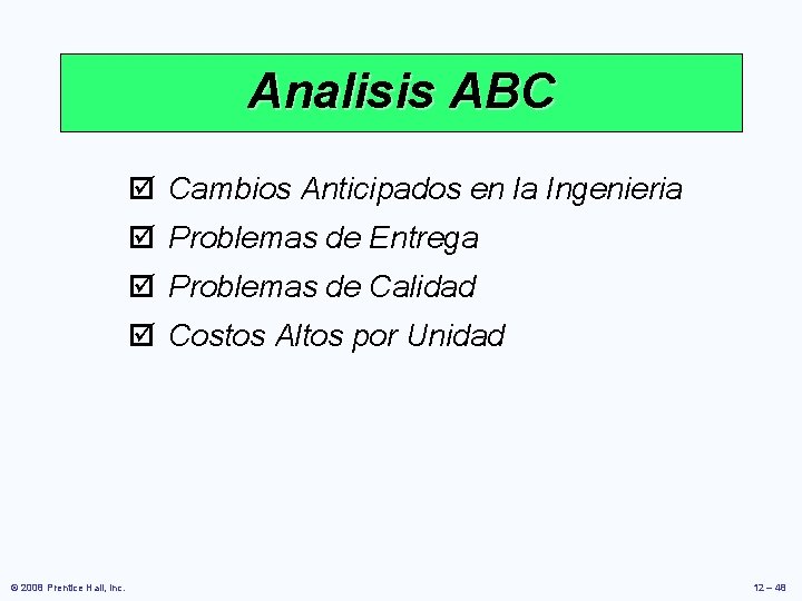 Analisis ABC þ Cambios Anticipados en la Ingenieria þ Problemas de Entrega þ Problemas Analisis ABC þ Cambios Anticipados en la Ingenieria þ Problemas de Entrega þ Problemas