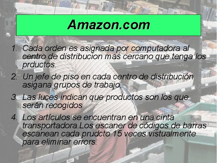 Amazon. com 1. Cada orden es asignada por computadora al centro de distribucion mas Amazon. com 1. Cada orden es asignada por computadora al centro de distribucion mas