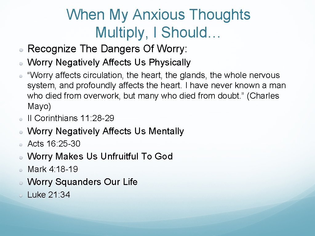When My Anxious Thoughts Multiply, I Should… Recognize The Dangers Of Worry: Worry Negatively When My Anxious Thoughts Multiply, I Should… Recognize The Dangers Of Worry: Worry Negatively
