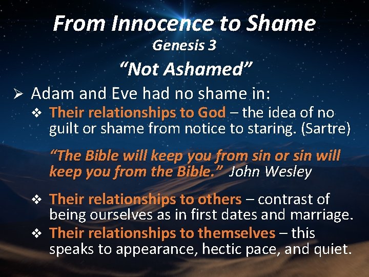 From Innocence to Shame Genesis 3 “Not Ashamed” Ø Adam and Eve had no