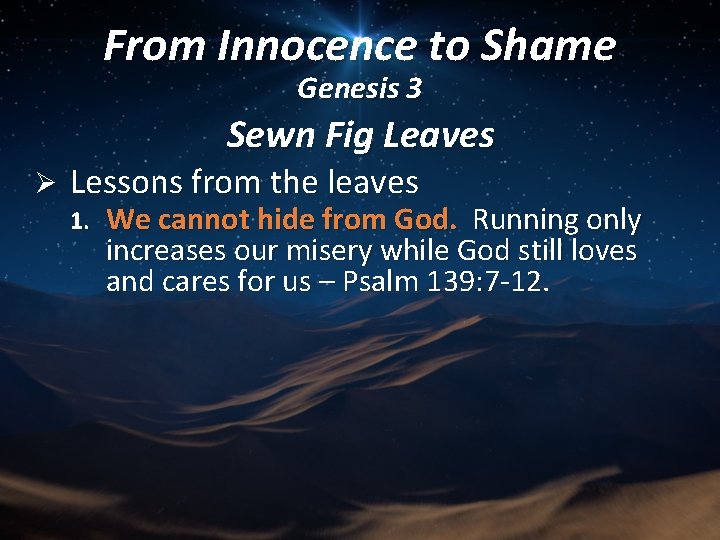 From Innocence to Shame Genesis 3 Sewn Fig Leaves Ø Lessons from the leaves