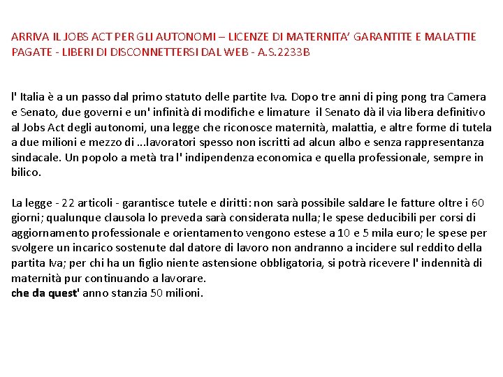 ARRIVA IL JOBS ACT PER GLI AUTONOMI – LICENZE DI MATERNITA’ GARANTITE E MALATTIE