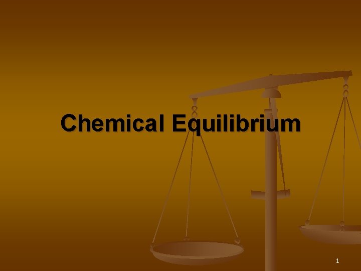 Chemical Equilibrium 1 