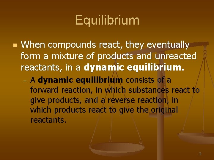 Chemical Equilibrium 1 Equilibrium n n Initially all