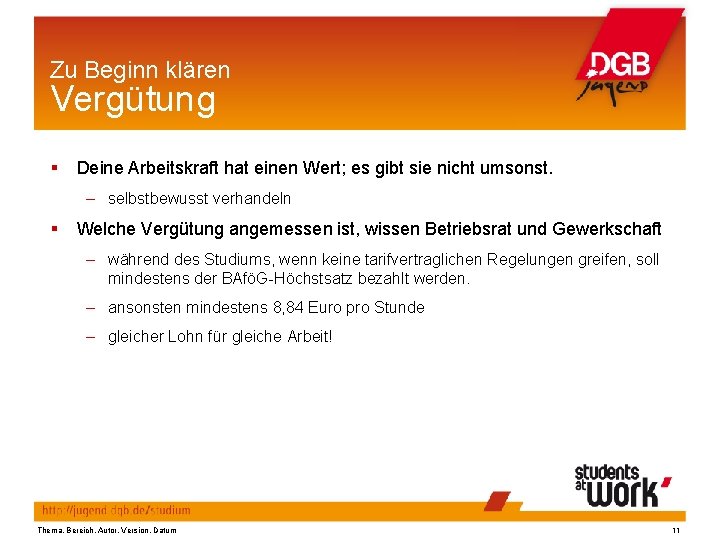 Zu Beginn klären Vergütung Deine Arbeitskraft hat einen Wert; es gibt sie nicht umsonst.