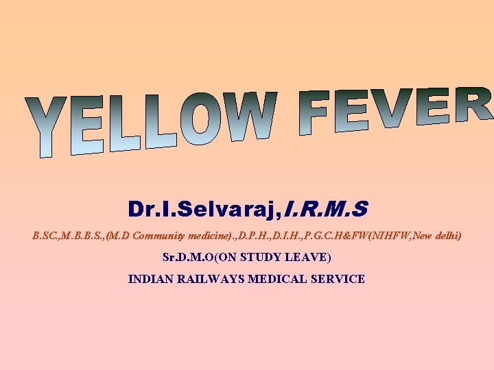 Dr. I. Selvaraj, I. R. M. S B. SC. , M. B. B. S.