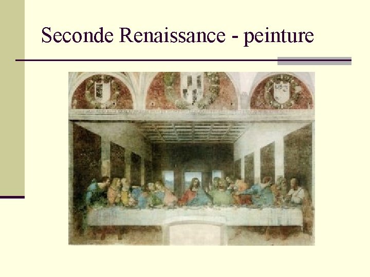 Seconde Renaissance - peinture 