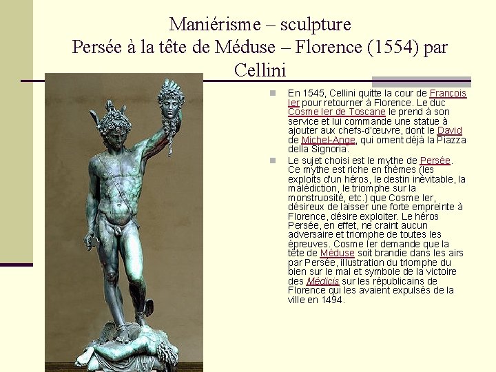 Maniérisme – sculpture Persée à la tête de Méduse – Florence (1554) par Cellini