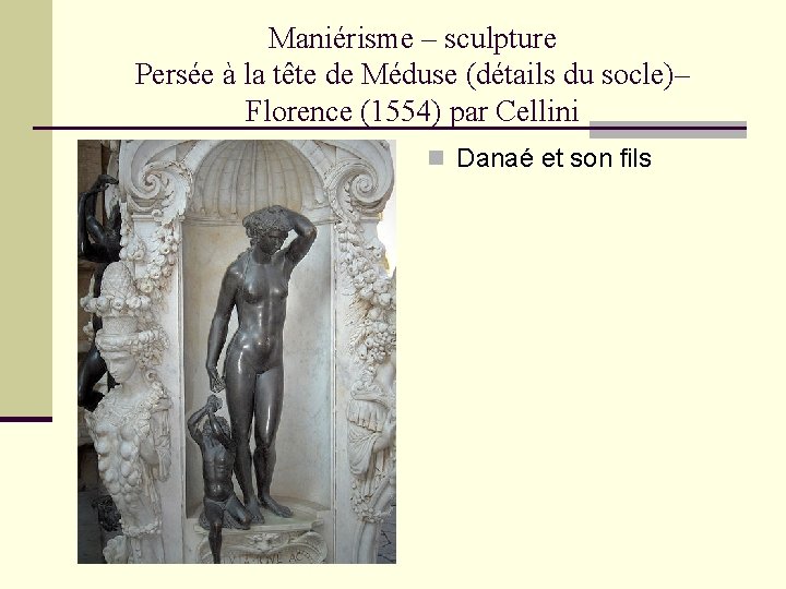 Maniérisme – sculpture Persée à la tête de Méduse (détails du socle)– Florence (1554)