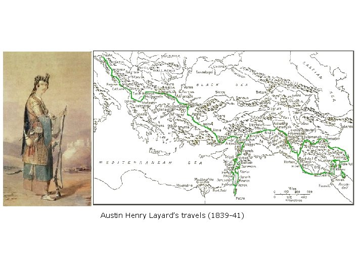 Austin Henry Layard’s travels (1839 -41) 