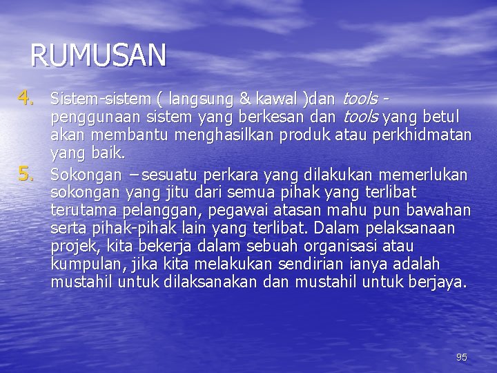 RUMUSAN 4. Sistem-sistem ( langsung & kawal )dan tools 5. penggunaan sistem yang berkesan