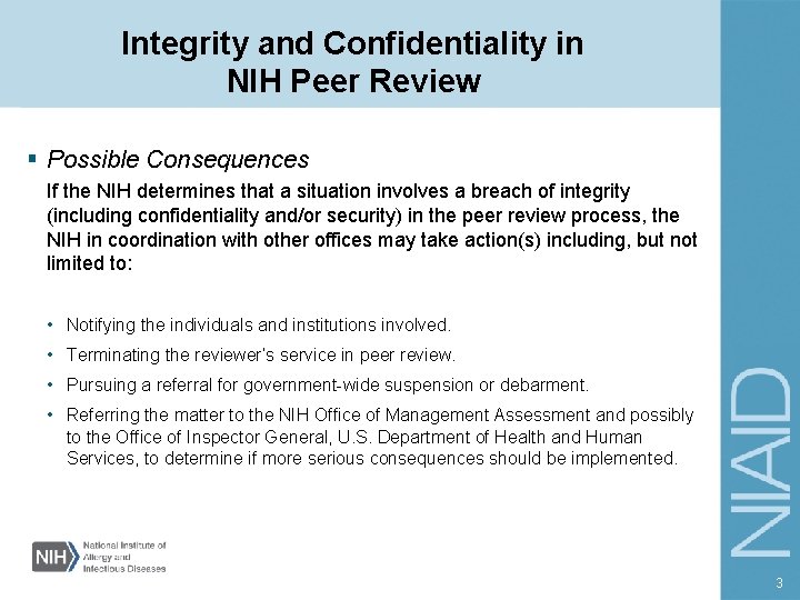 Integrity and Confidentiality in NIH Peer Review § Possible Consequences If the NIH determines