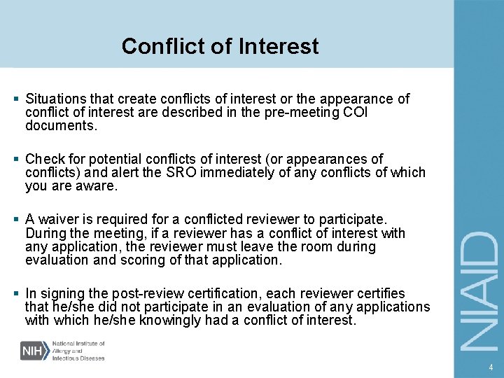 Conflict of Interest § Situations that create conflicts of interest or the appearance of